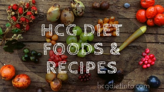 HCG Diet Foods & Recipes